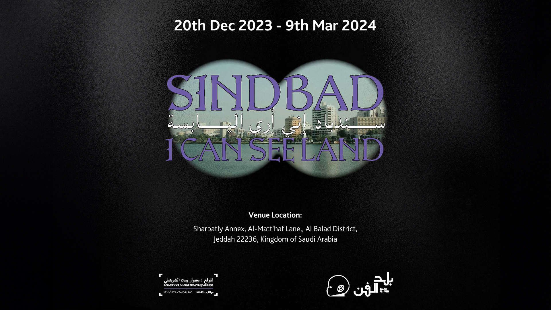 Intl. Group Exhibition – ‘SINDBAD: I Can See Land’ | Sharbatly Annex, Jeddah